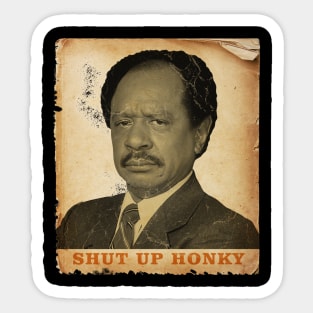 shut up honky 2//Vintage Art _ Sticker